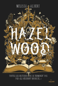 Hazel Wood - Albert Melissa ; Ortalda Maud