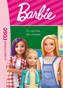 Barbie Tome 3 : La rentrée des classes - Barféty Elizabeth ; Thierry Audrey
