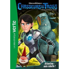 Chasseurs de trolls Tome 5 : Attention : nain rebelle ! - Del Toro Guillermo ; Barféty Elizabeth ; Thierry A