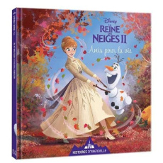 La Reine des Neiges II : Amis pour la vie - COLLECTIF