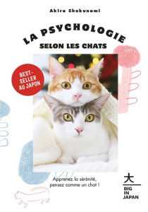 La psychologie selon les chats - Shukunami Akira - Ochiaï Taro