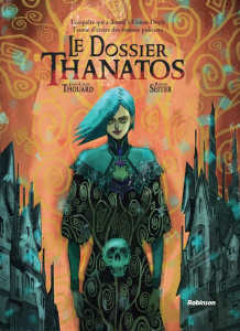 Le Dossier Thanatos - Thouard Jean-Louis ; Seiter Roger