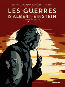 Les guerres d'Albert Einstein - Intégrale - Closets François de ; Corbeyran Eric ; Chabbert Er