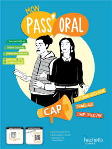 Mon Pass'Oral CAP Histoire-Géographie EMC, Français, Chef d'oeuvre. Cahier de l'élève, Edition 2023 - Anquetin-Rault Juline ; Blanco Vicente Sophie