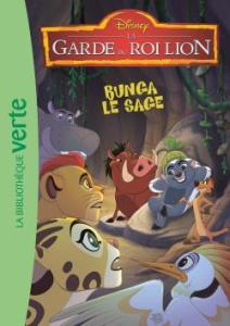 La garde du Roi Lion Tome 2 : Bunga le sage - WALT DISNEY COMPANY