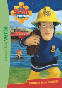 Sam le pompier Tome 2 : Panique à la rivière ! - Chatel Christelle