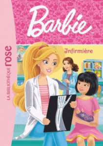 Barbie Tome 6 : Infirmière - Rojany Lisa
