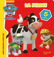 La ferme. La Pat'Patrouille - COLLECTIF