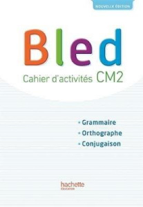 Bled CM2. Cahier de l'élève, Edition 2017 - Berlion Daniel