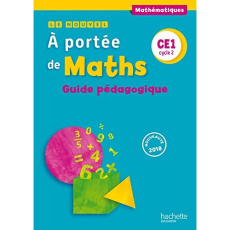 Mathématiques CE1 cycle 2 Le nouvel A portée de maths. Guide pédagogique, Edition 2018 - Lucas Janine ; Lucas Jean-Claude ; Meunier Laurenc