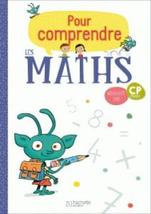 Pour comprendre les maths CP cycle 2. Edition 2018 - Bramand Natacha ; Bramand Paul ; Lafont Eric ; Mau
