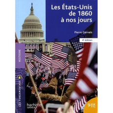 Les Etats-Unis de 1860 à nos jours. 4e édition - Gervais Pierre
