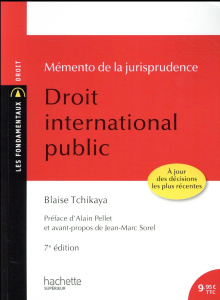Droit international public. Memento de la jurisprudence, 7e édition - Tchikaya Blaise ; Pellet Alain