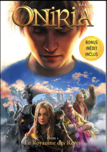 Oniria Tome 1 : Le royaume des rêves - Parry B-F ; Briclot Aleksi