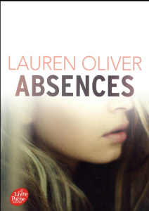 Absences - Oliver Lauren ; Delarbre Alice