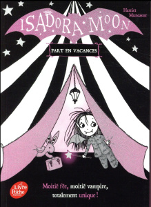 Isadora Moon : Isadora Moon part en vacances - Muncaster Harriet ; Faraday Charlotte
