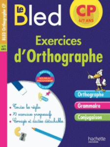 Exercices d'orthographe CP 6-7 ans - Berlion Daniel ; Dezobry Michel ; Fages Dominique