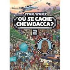 Star Wars. Où se cache Chewbacca ? Tome 2 - Farinas Ulises ; Cassata Gabriel ; Pallant Katrina