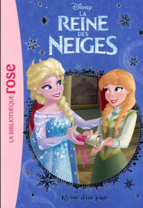 La Reine des Neiges Tome 28 : Reine d'un jour - WALT DISNEY COMPANY
