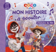 Coco. L'histoire du film - COLLECTIF