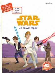 Star Wars. Un nouvel espoir - Berger Agnès