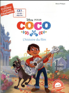 Coco. L'histoire du film - MONA PHILIPPE