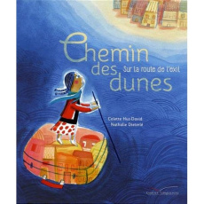 Chemin des dunes. Sur la route de l'exil - Hus-David Colette ; Dieterlé Nathalie