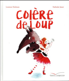 Colère de loup - Nielman Louison ; Janer Nathalie