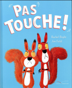 Pas touche ! - Bright Rachel ; Field Jim ; Desfour Aurélie