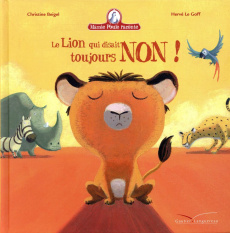 Mamie poule raconte : Le lion qui disait toujours non ! - Beigel Christine - Le Goff Hervé