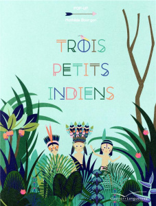 Trois petits Indiens - Bourgon Mathilde