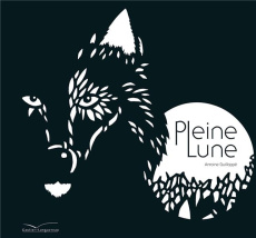 Pleine lune - Guilloppé Antoine