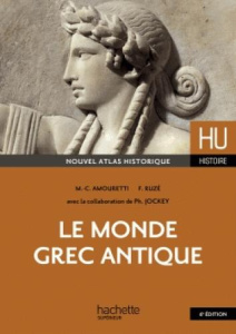 Le monde grec antique. 6e édition - Amouretti Marie-Claire ; Ruzé Françoise ; Jockey P