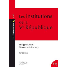 Les institutions de la Ve République. 15e édition - Ardant Philippe ; Formery Simon-Louis