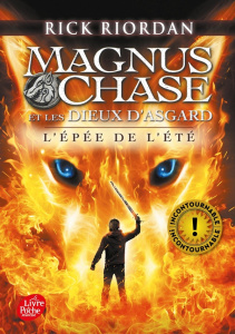 Magnus Chase et les dieux d'Asgard Tome 1 : L'épée de l'été - Riordan Rick ; Duport-Serval Nathalie