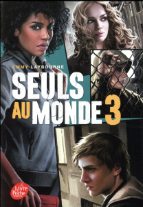 Seuls au monde Tome 3 - Laybourne Emmy ; Rosson Christophe