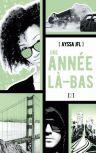 Une année là-bas Tome 2 - JFL Ayssa