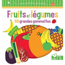 Fruits et légumes. 50 grandes gommettes - Cosneau Olivia