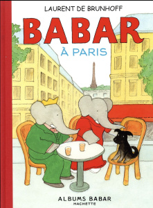 Babar à Paris - Brunhoff Laurent de ; Brunhoff Phyllis Rose de