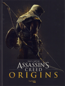Tout l'art d'Assassin's Creed Origins - Davies Paul ; Lacoste Raphaël ; Laget Laurent
