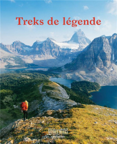 Treks de légende. Autour du monde - Honan Cam ; Moor Robert ; Brotot Dominique ; Marce