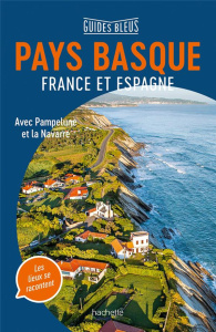 Pays Basque. France et Espagne - Rauzier Marie-Pascale ; Campodonico Nathalie ; Pri