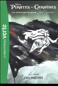 Pirates des Caraïbes - Les aventures du jeune Jack Sparrow Tome 2 : Le chant des sirènes - WALT DISNEY COMPANY