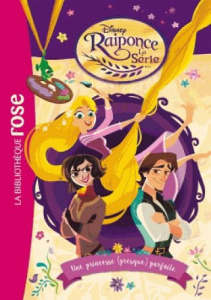 Raiponce, la série Tome 1 : Une princesse (presque) parfaite - WALT DISNEY COMPANY