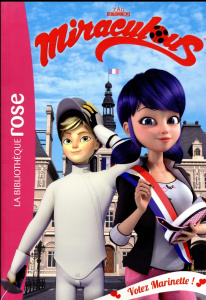 Miraculous Tome 9 : Votez Marinette ! - Kalengula Catherine