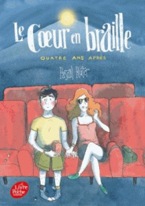 Le coeur en braille Tome 3 : Quatre ans après - Ruter Pascal