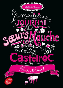 Le malicieux journal des soeurs Mouche au collège de Castelroc Tome 3 : Tout schuss ! - Somers Nathalie