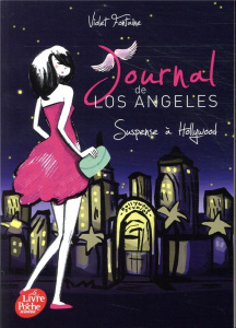 Journal de Los Angeles Tome 2 : Suspense à Hollywood - Fontaine Violet