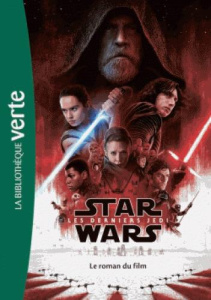 Star Wars, Les derniers Jedi. Le roman du film - Kogge Michael