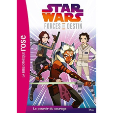 Star Wars - Forces du destin Tome 2 : Le pouvoir du courage - Berne Emma Carlson ; Kalengula Catherine